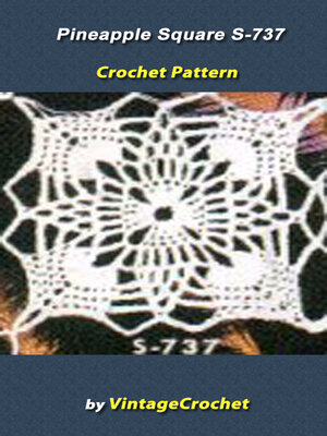 cover image of Pineapple Square S-737 Vintage Crochet Pattern